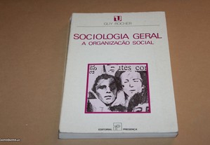 Sociologia Geral-a organização social// Guy Rocher