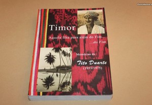 Timor, Aquela Ilha para Além do Fim...do Fim...