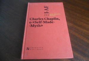 Charles Chaplin, o Self-Made-Myth de José-Augusto França