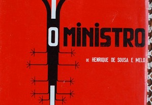 O Ministro de Henrique de Sousa e Melo - 1º Edição 1974