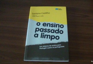 O Ensino Passado a Limpo Um sistema de ensino para Portugal de Santana Castilho
