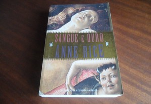 "Sangue e Ouro" - As Crónicas do Vampiro de Anne Rice - 1ª Edição de 2002