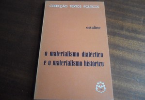 "O Materialismo Dialético e o Materialismo Histórico" de Estaline - 1ª Edição de 1974