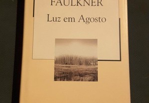 William Faulkner - Luz em Agosto