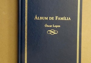 "Álbum de Família" de Óscar Lopes