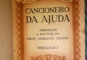 O Cancioneiro da Ajuda (vol I), prefácio e notas Marques Braga.