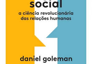Inteligência social: A ciência revolucionária das relações humanas