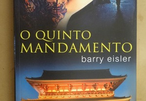 "O Quinto Mandamento" de Barry Eisler - 1ª Edição
