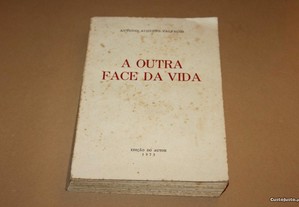 A Outra Face da Vida// António Augusto Valpaços