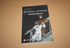 Tristes Armas de Marina Mayoral -Idioma Espanhol