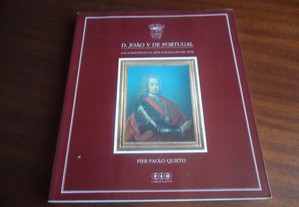 "D. João V de Portugal" de Pier Paolo Quieto - 1ª Edição de 1990