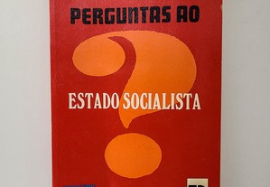 Perguntas ao Estado Socialista