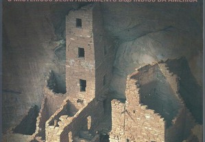 Anasazi - O Misterioso Desaparecimento dos Índios da América - Francesca Taddei / Arqueologia