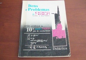 Itens e problemas de fisica 10 ano de Luís Silva,Jorge Valadare Didáctica Editora,1987