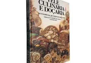 Tele culinária e doçaria (10.º Volume - do N.º especial de verão de 1984 a N.º 372) - António Silva