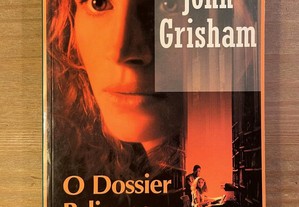 O Dossier Pelicano - John Grisham