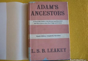 Adam's Ancestors - Louis S.B. Leakey, 1953