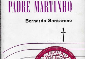 Bernardo Santareno. A Traição do Padre Martinho. 2.ª ed.
