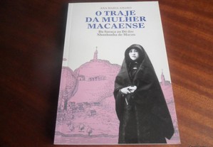 "O Traje da Mulher Macaense: Da Saraça ao Dó das Nhonhonha de Macau" de Ana Maria Amaro