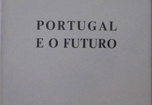 António de Spínola - Portugal e o futuro 1974