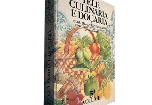 Tele culinária e doçaria (5.º Volume - N.º 205 a 251 e os 5 especiaias de 1981) - António Silva