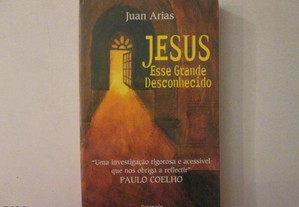 Jesus, esse grande desconhecido- Juan Arias