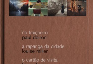 Selecções do Livro - Rio Traiçoeiro/ A rapariga da cidade/ O cartão de visita/ Engavetado