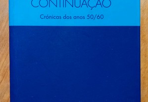 Continuação - Crónicas dos anos 50/60