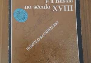 Rómulo de Carvalho - Relações entre Portugal e a Rússia no Século XVIII