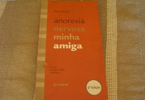 "Anorexia Nervosa Minha Amiga" de Dulce Bouça/Novo