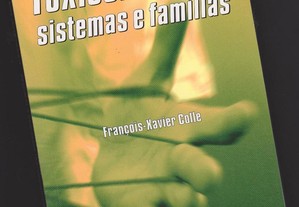 Toxicomanias, Sistemas e Famílias