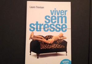 Lauro Trevisan - Viver sem Stresse