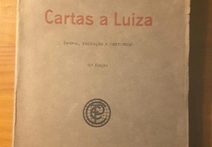 Maria Amália Vaz de Carvalho - Cartas a Luiza (Moral, Educação e Costumes)