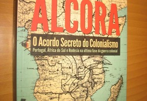 Alcora/O acordo secreto do colonialismo