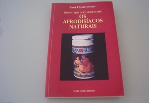 "Os Afrodisíacos Naturais"/Kurt Hostettmann/Novo
