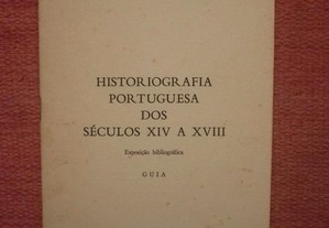 Historiografia portuguesa dos séculos XIV a XVIII. Guia de exposição bibliográfica. 1976