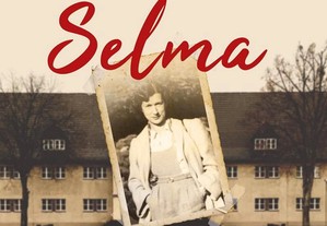 Meu nome é Selma: A extraordinária biografia de uma combatente da resistência judaica holandesa