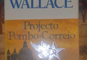 Projecto pombo - correio, de Irving Wallace.