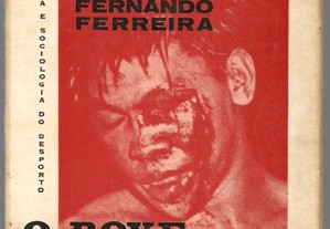 Fernando Ferreira / O Boxe - Negação do Desporto