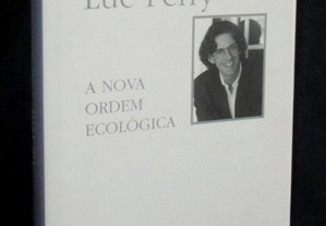 Livro A Nova Ordem Ecológica Luc Ferry