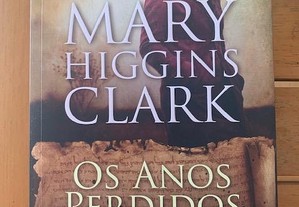 Os anos perdidos - Mary Higgins Clark