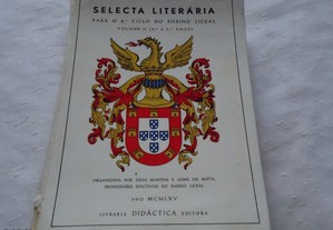 Livro Selecta Literária do ensino liceal 2 ciclo volume 4 e 5 anos 1965