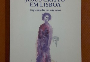 Raul Brandão - Teixeira de Pascoaes - Jesus Cristo em Lisboa