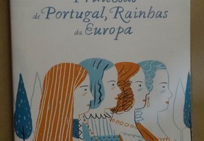 "Princesas de Portugal, Rainhas da Europa" de Luís Almeida Martins