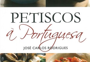 Petiscos à Portuguesa - José Carlos Rodrigues