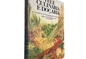 Tele culinária e doçaria (9.º Volume - do N.º especial de Janeiro de 1984 a N.º 351) - António Silva