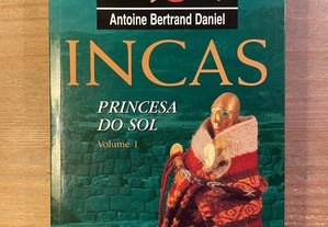 Incas - Princesa do Sol - Antoine Bertrand Daniel