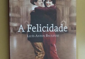 "A Felicidade" de Lluís-Anton Baulenas