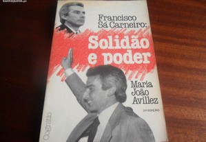 "Francisco Sá Carneiro: Solidão e Poder"