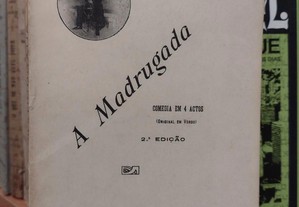 A Madrugada - F. Caldeira 1913 "Comédia em 4 Actos"